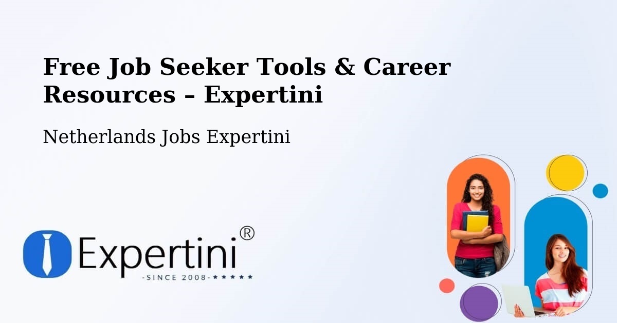 Free Job Seeker Tools & Career Resources – Schoonhoven - Schoonhoven, Netherlands Jobs Expertini